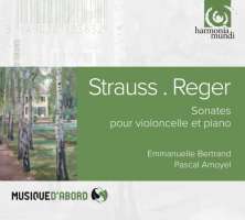 Strauss & Reger: Sonatas for cello and piano